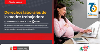  Charla online gratis "Derechos laborales de la madre trabajadora" del MTPE
