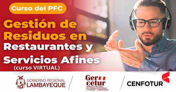  Curso online "Gestión de residuos en restaurantes y servicios afines" de la GERCETUR Lambayeque