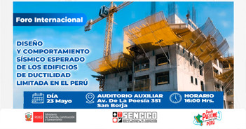 Foro internacional presencial &Diseño y comportamiento sísmico de los edificios de ductibilidad en Perú" de SENCICO