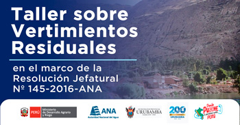  Taller presencial  Vertimientos residuales, en el marco de la R.J. 145-2016-ANA  de la Autoridad Nacional del Agua
