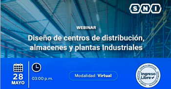  Webinar  online gratis "Diseño de centros de distribución, almacenes y plantas industriales" de la SNI