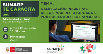 Capacitación gratis "Calificación registral de los poderes otorgados por sociedades extranjeras" de la SUNARP
