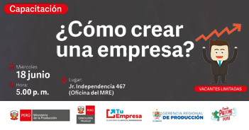 Capacitación presencial "¿Cómo crear una empresa?"  del Ministerio de la Producción