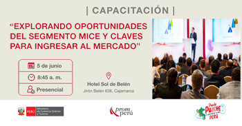 Capacitación presencial "Explorando oportunidades del segmento MICE y claves para ingresar al mercado"