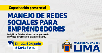 Capacitación presencial "Manejo de redes sociales para emprendedores" de la Municipalidad Lima