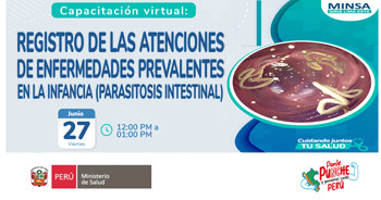 Capacitación "Registro de las Atenciones de Enfermedades Prevalentes en la Infancia (Parasitosis Intestinal)"