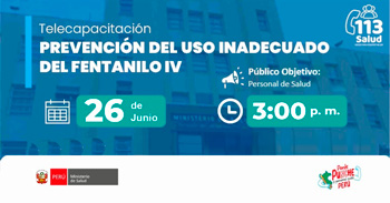 Capacitación virtual gratuita "Prevención del uso inadecuado del fentanilo IV" del MINSA