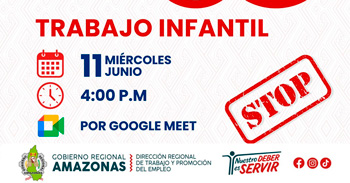 Capacitación virtual  gratuita "Trabajo infantil" de la DRTPE Amazonas