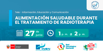 Capacitación online gratis "Alimentación saludable durante el tratamiento de radioterapia" del INEN