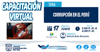 Capacitación online gratis "Corrupción en el Perú" de la Municipalidad Jose Leonardo Ortiz