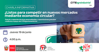  Charla informativa online "¿Listos para competir en nuevos mercados mediante Economía Circular?"