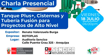 Charla presencial gratis "Tanque Plus+, Cisternas y Tubería Fusión para Proyectos de Alto Nivel" del Sencico 