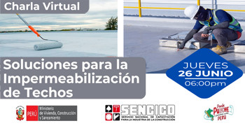 Charla online gratis "Soluciones para la Impermeabilización de Techos" de SENCICO
