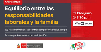 Charla online gratis "Equilibrio entre las responsabilidades laborales y la familia" del MTPE