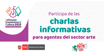 Charlas online sobre los  "Estímulos Económicos 2025" de MINISTERIO DE CULTURA
