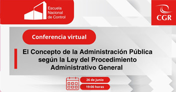 Conferencia "El Concepto de la Administración Pública según la Ley del Procedimiento Administrativo General"