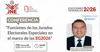 Conferencia "Funciones de los Jurados Electorales Especiales en el marco de las Elecciones Generales 2026" 