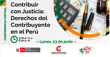 Conferencia online "Contribuir con justicia: derechos del contribuyente en el perú"del MINJUSDH