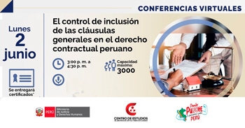 Conferencia online "El control de inclusión de las cláusulas generales en el derecho contractual peruano" 