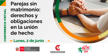 Conferencia online "Parejas sin matrimonio: derechos y obligaciones en la unión de hecho" del MINJUSDH