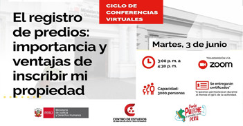 Conferencia online "El registro de predios: importancia y ventajas de inscribir mi propiedad" del MINJUSDH