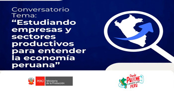  Conversatorio presencial "Estudiando empresas y sectores productivos" del Produce