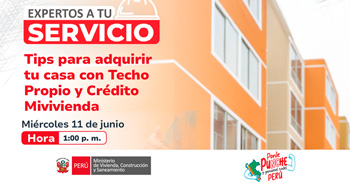 Evento online gratis "Tips para adquirir casa con Techo Propio y Crédito Mivivienda" 