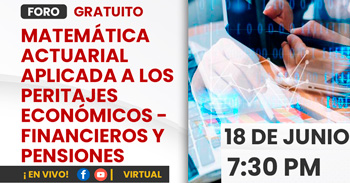 Foro online gratis "Matemática actuarial aplicada a los peritajes económicos - financieros y pensiones"
