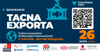 Seminario presencial gratis "TACNA EXPORTA: Cómo conquistar el Mercado Internacional - 3ra edición" 