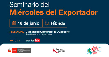 Seminario semipresencial "Miércoles Del Exportador" de Promperú