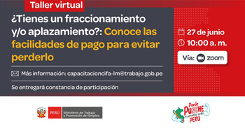 Taller "¿Tienes un fraccionamiento y/o aplazamiento?: Conoce las facilidades de pago para evitar perderlo"