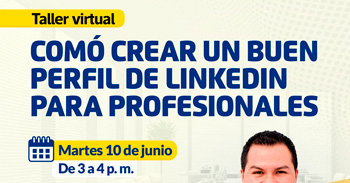 Taller online " Como crear un buen perfil de linkdin para profesionales" de la Municipalidad de Lima