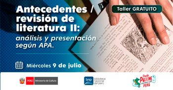  Taller online gratis "Antecedentes / revisión de literatura II: análisis y presentación según APA" de la BNP