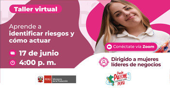 Taller online gratis "Aprende a identificar riesgos y cómo actuar" del MINISTERIO DE LA PRODUCCIÓN