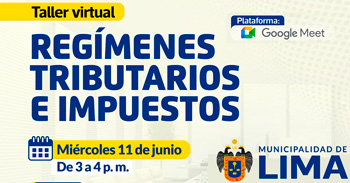 Taller online "Regímenes tributarios e impuestos" de la Municipalidad de Lima