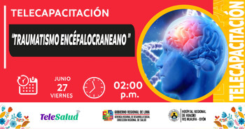 Telecapacitación online gratis "Traumatismo Encéfalocraneano" del Hospital Regional de Huacho