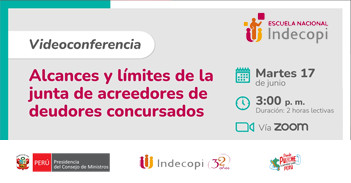 Videoconferencia online "Alcances y límites de la junta de acreedores de deudores concursados" de INDECOPI
