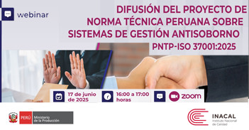 Webinar "Difusión del Proyecto de Norma Técnica Peruana sobre Sistemas de Gestión Antisoborno " 