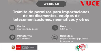 Webinar "Trámite de permisos para importaciones de medicamentos, equipos de telecomunicaciones, neumáticos " 