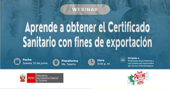 Webinar online "Aprende a obtener el Certificado Sanitario con fines de exportación" del Mincetur