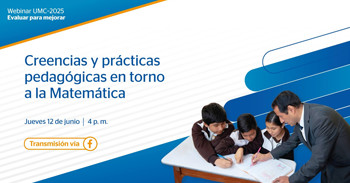 Webinar online "Creencias y prácticas pedagógicas en torno a la Matemática" del Minedu