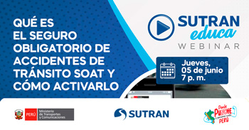 Webinar online "Qué es el seguro obligatorio de accidentes de tránsito SOAT y cómo activarlo"  de la SUTRAN