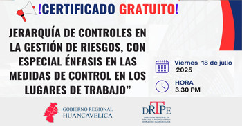  Capacitación online &Aplicación de la jerarquía de controles en la gestión de riesgos..." de la Drtpe Huancavelica
