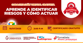  Capacitación online gratis "Aprende a identificar riesgos y cómo actuar" de la GRTPE Lambayeque