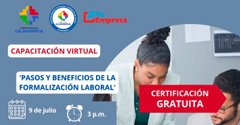  Capacitación online gratis  "Pasos y beneficios de la Formalización Laboral" de la DRTPE Cajamarca