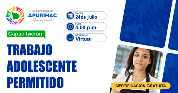  Capacitación online "Trabajo adolescente permitido" de la DRTPE Apurímac