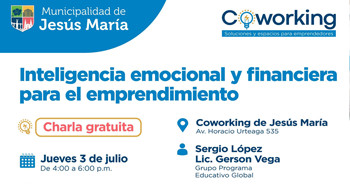 Charla gratis "Inteligencia emocional y financiera para el emprendimiento" de la Municipalidad de Jesús María
