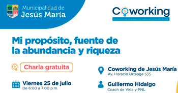  Charla presencial gratis "Mi propósito, fuente de la abundancia y riqueza" de la Municipalidad de Jesús María