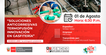 Charla online gratis "Soluciones anticorrosivas termofusión innovación en gasfitería" del Sencico Cusco