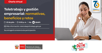 Charla online gratis "Teletrabajo y gestión empresarial: Normativas, beneficios y retos" del MTPE